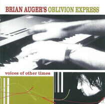 Auger, Brian & Oblivion E - Voices of Other Times