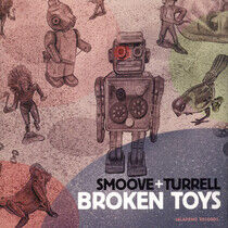 Smoove & Turrell - Broken Toys