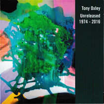 Oxley, Tony - Unreleased 1974-2016