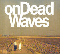 On Dead Waves - On Dead Waves