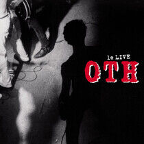 O.T.H. - Le Live