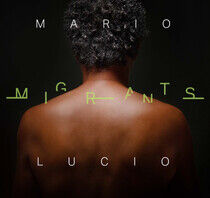 Lucio, Mario - Migrants
