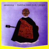 People - Ceremony - Buddha Meets..
