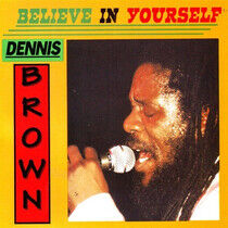Brown, Dennis - Believe In Yourself