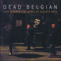 Dead Belgian - Love & Death