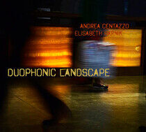 Centazzo, Andrea / Elisab - Duophonic Landscape