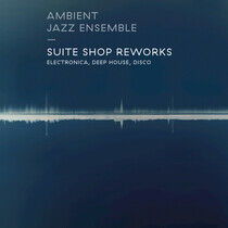 Ambient Jazz Ensemble - Suite Shop Reworks