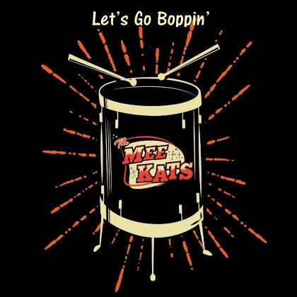 Mee Kats - Let\'s Go Boppin