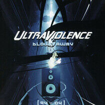 Ultraviolence - Blown Away