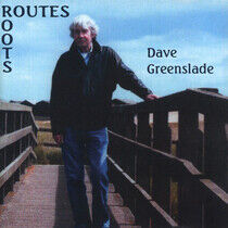 Greenslade, Dave - Routes/Roots
