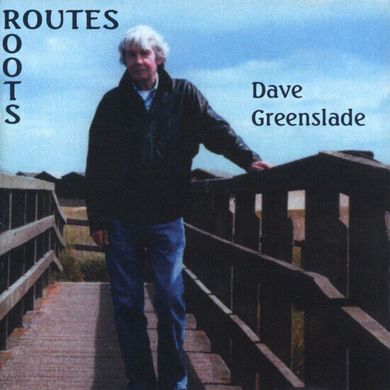 Greenslade, Dave - Routes/Roots