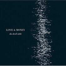 Love & Money - Devil's Debt