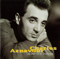 Aznavour, Charles - Les Premieres Chansons