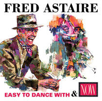 Astaire, Fred - Easy To Dance With/Now:..