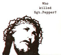 Brian Jonestown Massacre - Who Killed Sgt Pepper?