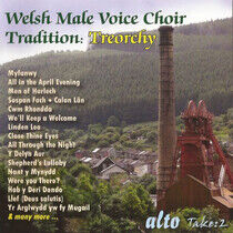 Treorchy Male Voice Choir - Welsh Male Voice Choir..