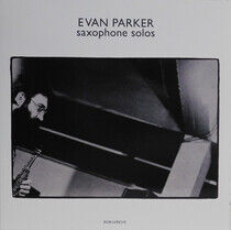 Parker, Evan - Saxophone Solos -Reissue-