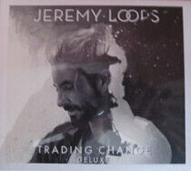 Loops, Jeremy - Trading Change