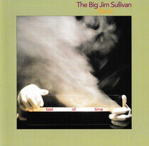 Sullivan, Big Jim - Test of Time