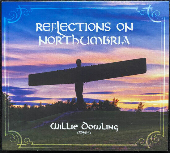 Willie Dowling - Reflections On..