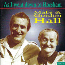 Hall, Mabs & Gordon - As I Went Down To Horsham