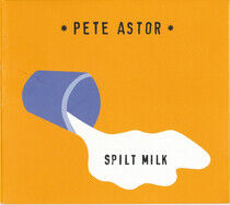 Astor, Pete - Split Milk