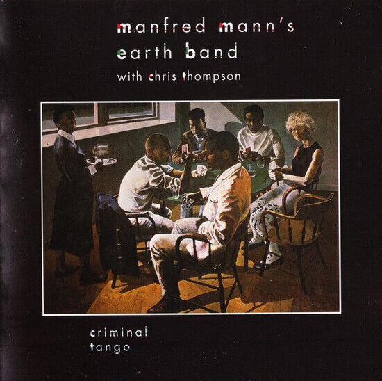 Manfred Mann\'s Earth Band - Criminal Tango