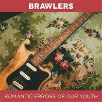 Brawlers - Romantic Errors of Our..