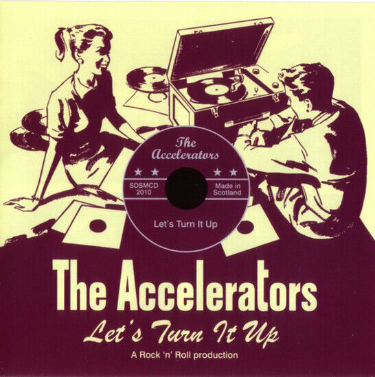 Accelerators - Let\'s Turn It Up