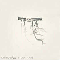 Gonzalez, Jose - In Our Nature