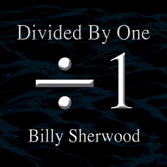 Sherwood, Billy/Chris Squ - Divided By One