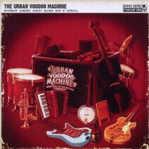 Urban Voodoo Machine - Bourbon Soaked Gypsy..