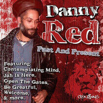 Red, Danny - Past & Presents