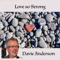 Anderson, Davie - Love So Strong