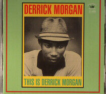 Morgan, Dennis - This is Derrick Morgan