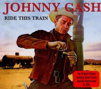 Cash, Johnny - Ride This Train + Now..