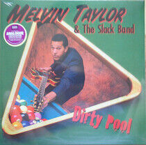 Taylor, Melvin & the Slac - Dirty Pool -Hq-