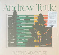 Tuttle, Andrew - Fleeting Adventure
