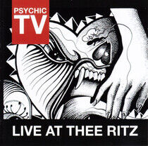 Psychic Tv - Live At Thee Ritz