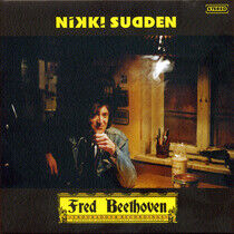 Sudden, Nikki - Fred Beethoven