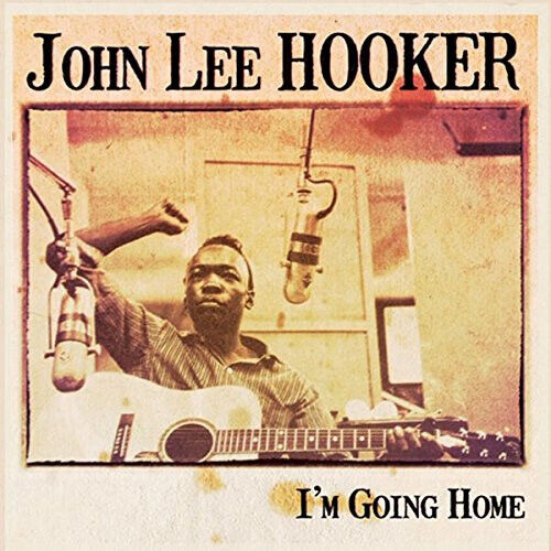 Hooker, John Lee - I\'m Going Home
