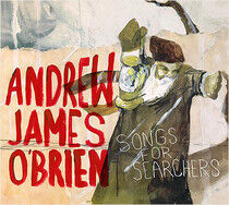 O'Brien, Andrew James - Songs For Searchers