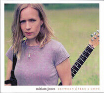 Jones, Miriam - Between Green &.. -Digi-