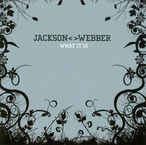 Jackson/Webber - What It is
