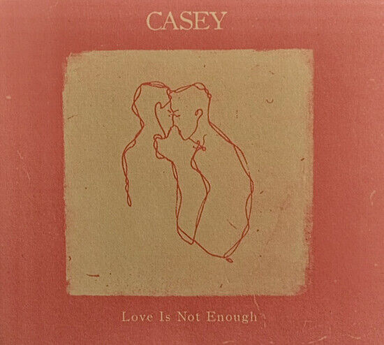 Casey - Love is Not Enough -Digi-