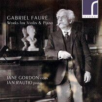 Gordon, Jane / Jan Rautio - Faure Works For Violin..