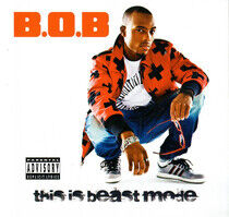B.O.B. - This is Beast Mode