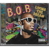 B.O.B - Livin the Dream