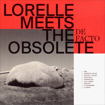 Lorelle Meets the Obsolet - De Facto