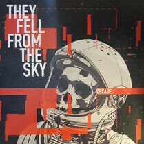 They Fell From the Sky - Decade -Coloured-
